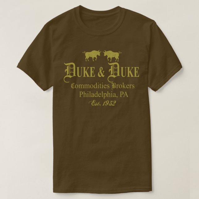 Duke And Duke Commodities Brokers T-Shirt (Design Front)