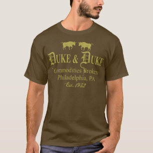 Duke And Duke Commodities Brokers T-Shirt