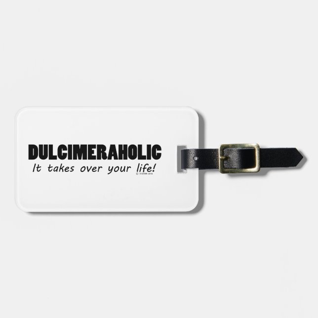 Dulcimeraholic Life Luggage Tag (Front Horizontal)