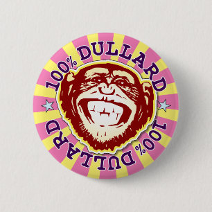 Dullard 100% Funny Funky Monkey Badge