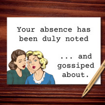 Duly Noted Absence Sarcastic Missing You