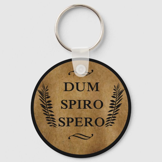dum spiro spero, latin phrase key ring (Front)