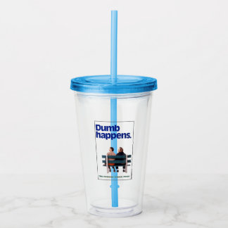 Dumb and Dumber | Dumb Happens Acrylic Tumbler