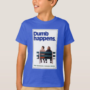 Dumb and Dumber   Dumb Happens T-Shirt