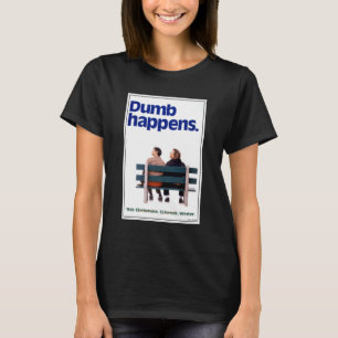 Dumb and Dumber   Dumb Happens T-Shirt