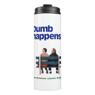 Dumb and Dumber | Dumb Happens Thermal Tumbler