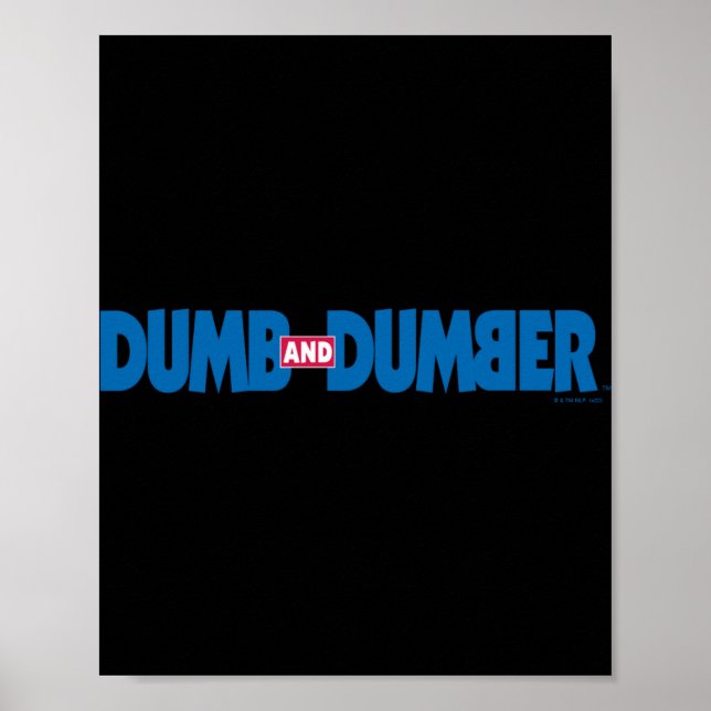 Dumb And Dumber Logo T Shirt  Poster (Front)