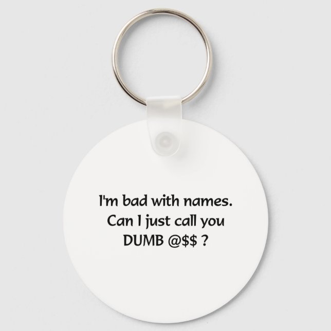DUMB @$$? KEY RING (Front)