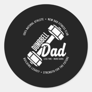 Dumbbell dad fitness gym lifestyle father workout classic round sticker