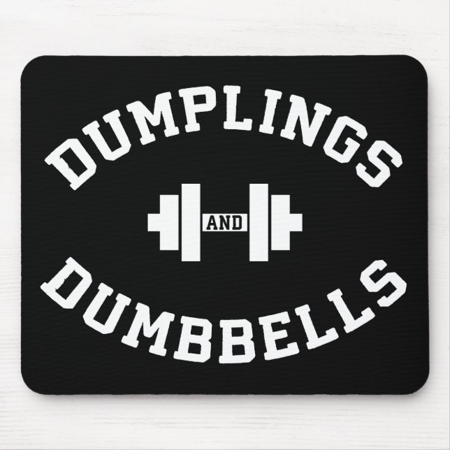 Dumbbells and Dumplings - Funny Bulking Novelty Mouse Mat (Front)