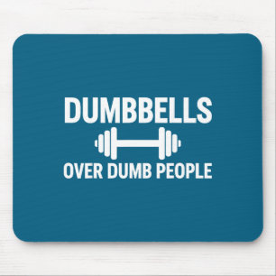Dumbbells Over Dumb People Funny Illustration Mouse Mat