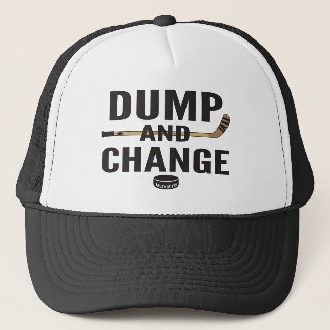 Dump and Change Hockey Stick Color Trucker Hat (Front)