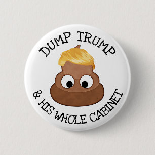 Dump Donald Trump and his Cabinet Button