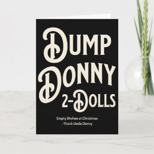 Dump Donny 2 Dolls Two Dolls Trump Tariffs Humour Card