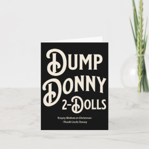 Dump Donny 2 Dolls Two Dolls Trump Tariffs Humour  Card