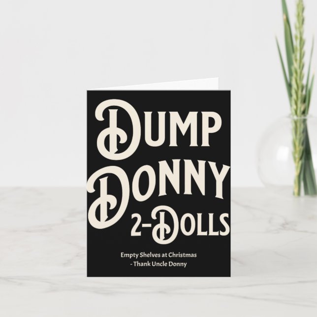 Dump Donny 2 Dolls Two Dolls Trump Tariffs Humour  Card (Front)
