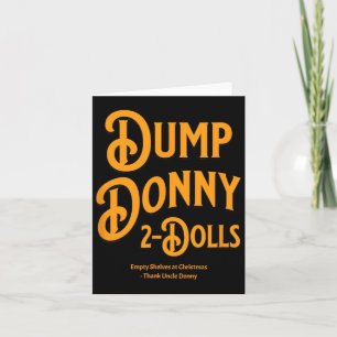 Dump Donny 2 Dolls Two Dolls Trump Tariffs Humour Card