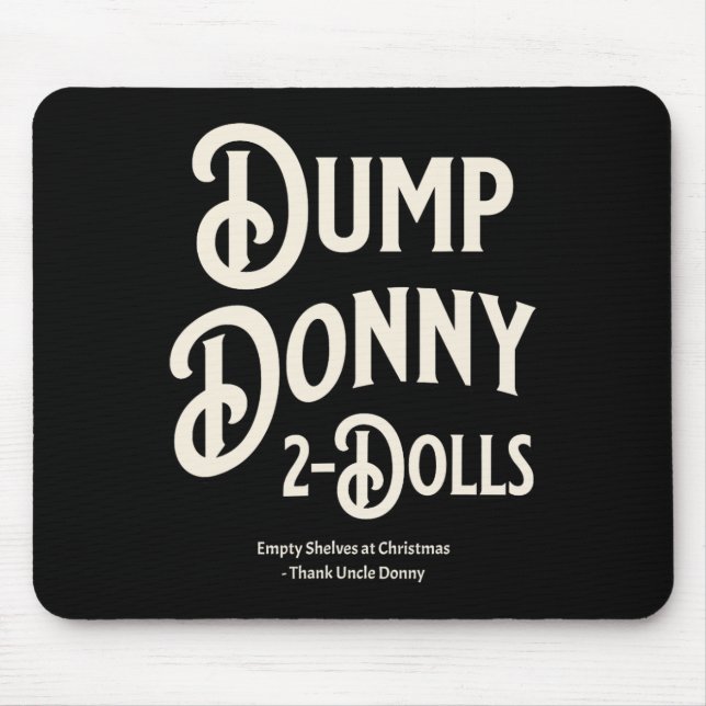Dump Donny 2 Dolls Two Dolls Trump Tariffs Humour  Mouse Mat (Front)