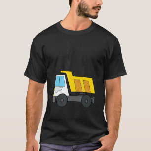 Dump Everything I'm 5 Construction Dump Truck 5th T-Shirt