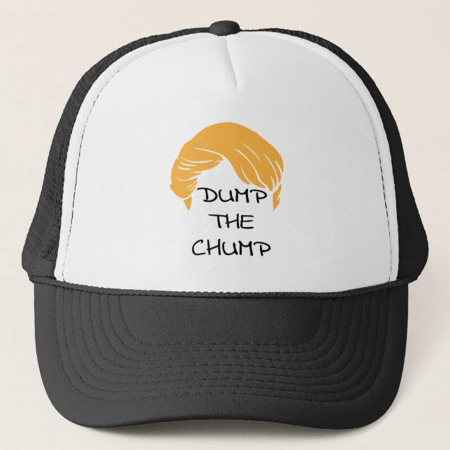 Dump The Chump Hat (Front)