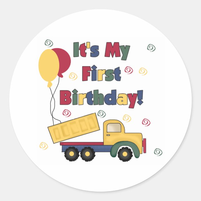 Dump Truck First Birthday Classic Round Sticker (Front)