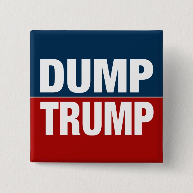 "DUMP TRUMP" 15 CM SQUARE BADGE (Front)