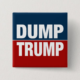 "DUMP TRUMP" 15 CM SQUARE BADGE