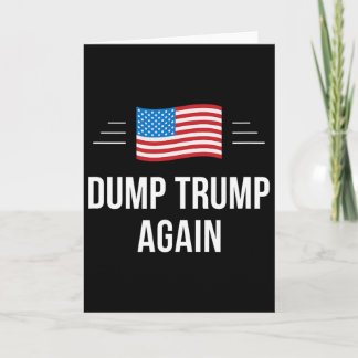 Dump Trump Again -  Card