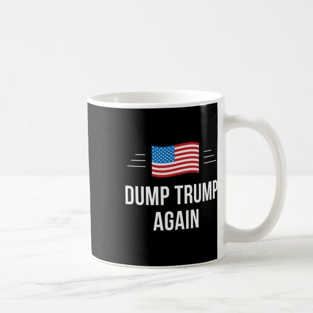Dump Trump Again -  Coffee Mug (Right)