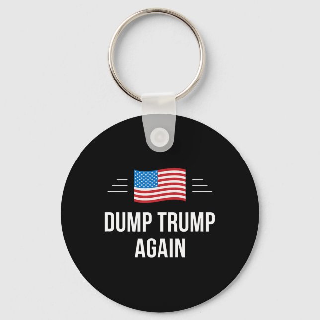 Dump Trump Again -  Key Ring (Front)