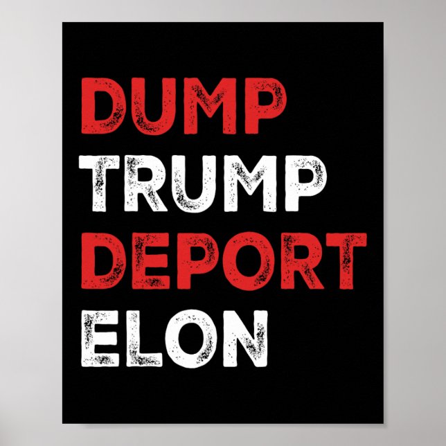 Dump Trump Deport Elon  Poster (Front)