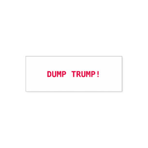 DUMP TRUMP! SELF-INKING STAMP