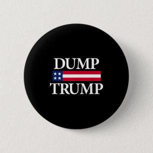 Dump trump shirts black unisex modern political Du 6 Cm Round Badge