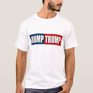 "DUMP TRUMP" T-Shirt