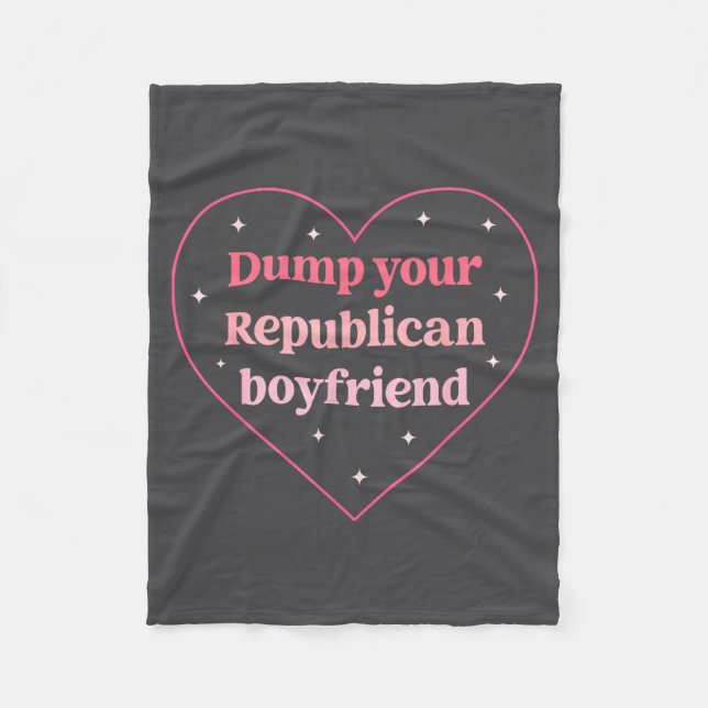 Dump Your Republican Boyfriend Funny Nk Heart Desi Fleece Blanket (Front)