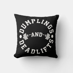 Dumplings and Deadlifts - Funny Workout Cushion
