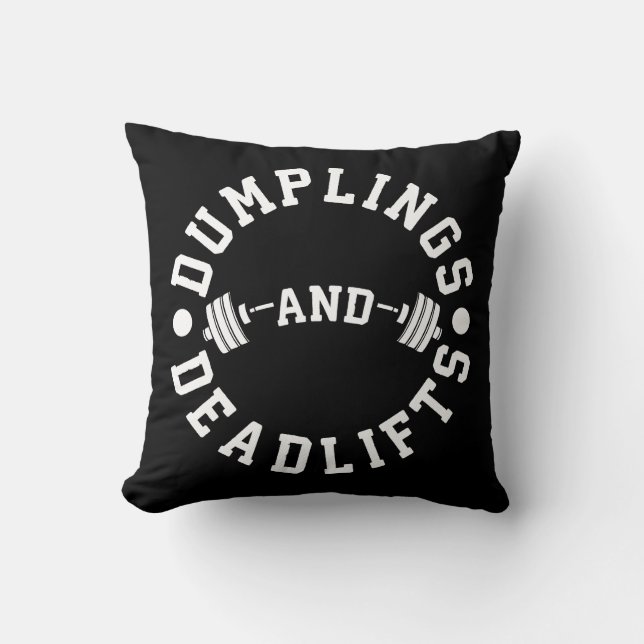 Dumplings and Deadlifts - Funny Workout Cushion (Front)