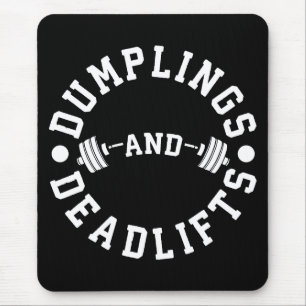 Dumplings and Deadlifts - Funny Workout Mouse Mat