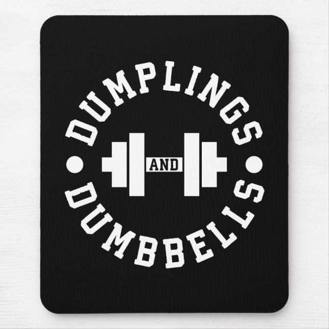 Dumplings and Dumbbells - Bulking - Funny Novelty Mouse Mat (Front)