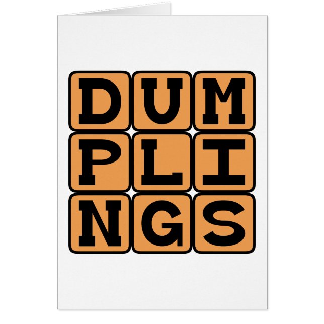 Dumplings, Cooked Balls of Dough (Front)