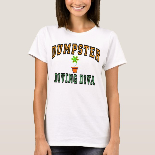 Dumpster Diving Diva T-Shirt (Front)