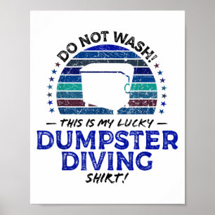 Dumpster Diving, Thrift Shop Funny Thrifting Quote Poster