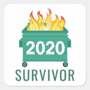 Dumpster Fire 2020 funny quote Square Sticker