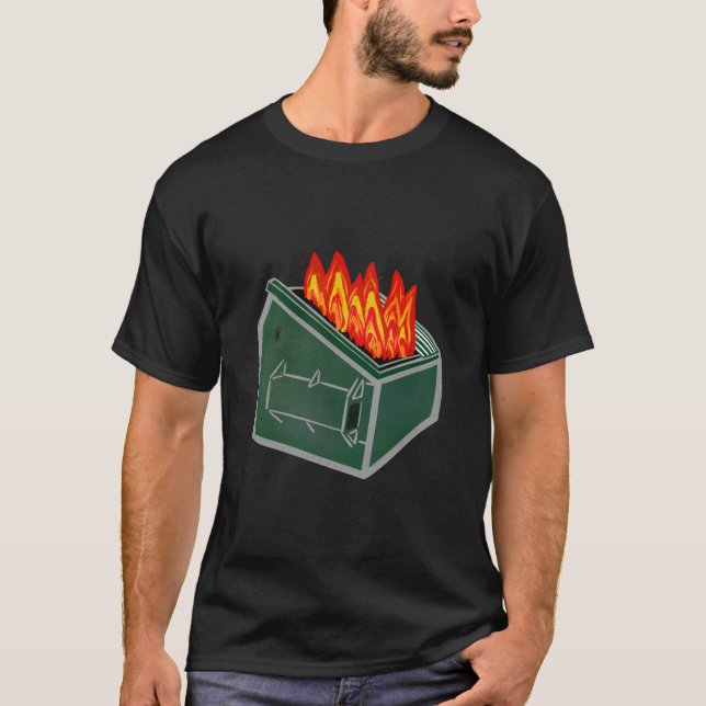 Dumpster Fire Garbage Trash Can T-Shirt (Front)