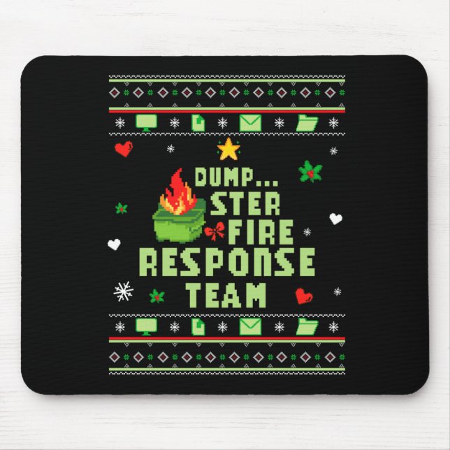 Dumpster Fire Resnse Team Chaos Ugly Sweater Cute  Mouse Mat (Front)