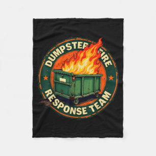 Dumpster Fire Resnse Team Funny Meme Fleece Blanket