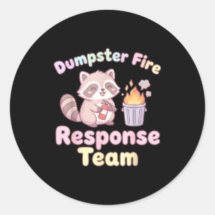 Dumpster Fire Resnse Team Raccoon Kawaii  Classic Round Sticker
