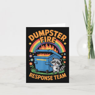 Dumpster Fire Response Team  Card