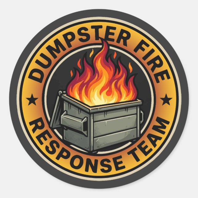 dumpster fire response team classic round sticker (Front)
