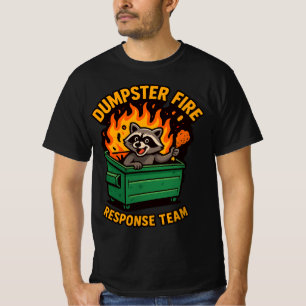 Dumpster Fire Response Team l Racoon Trash Panda  T-Shirt